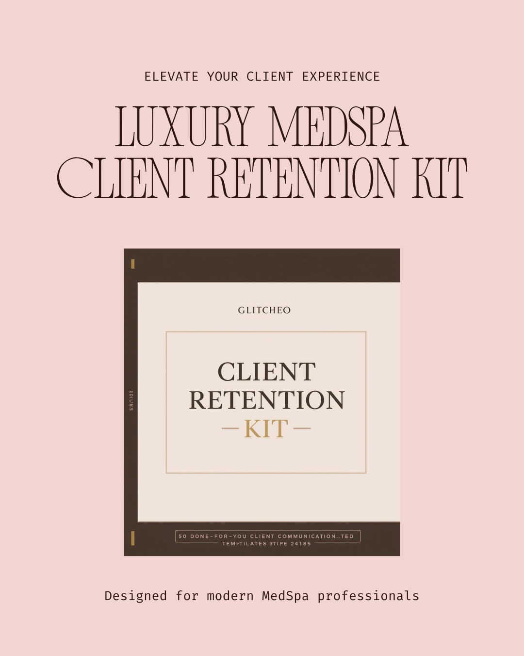 Luxury MedSpa Client Retention Kit